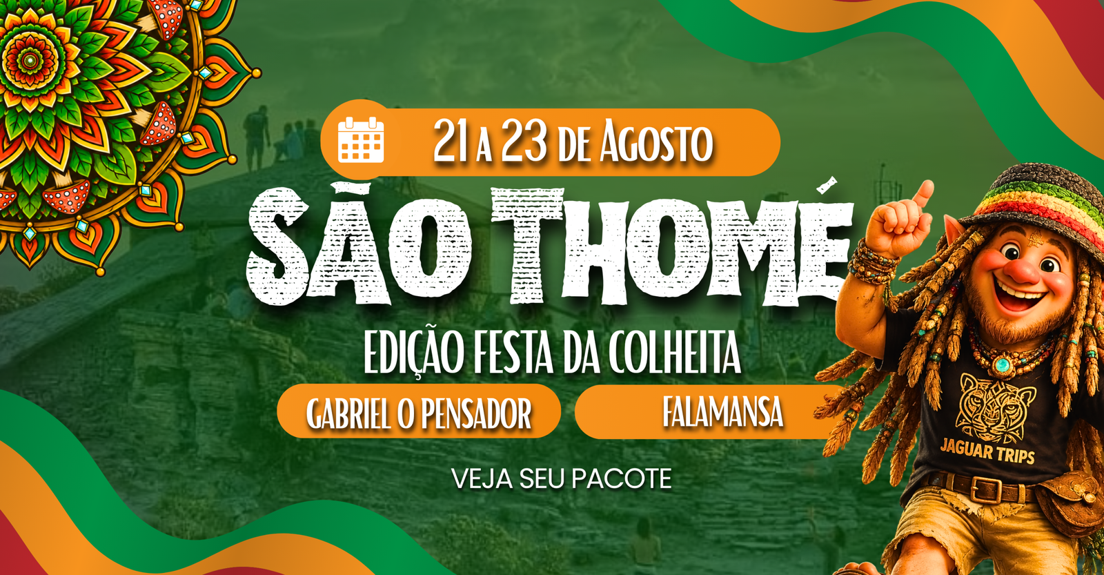 São Thomé — Festa da Colheita, 21 a 23 de agosto